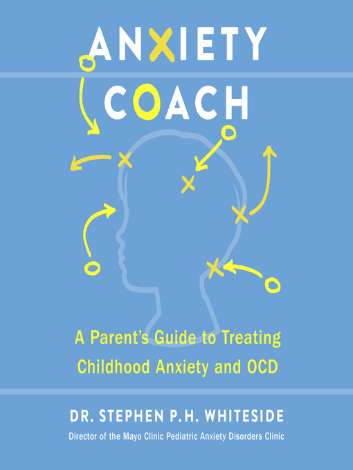 Title details for Anxiety Coach by Stephen P.H. Whiteside - Wait list